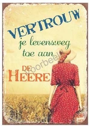 Vertrouw je levensweg toe aan de HEERE