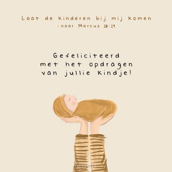 Wenskaart Opdragen kindje