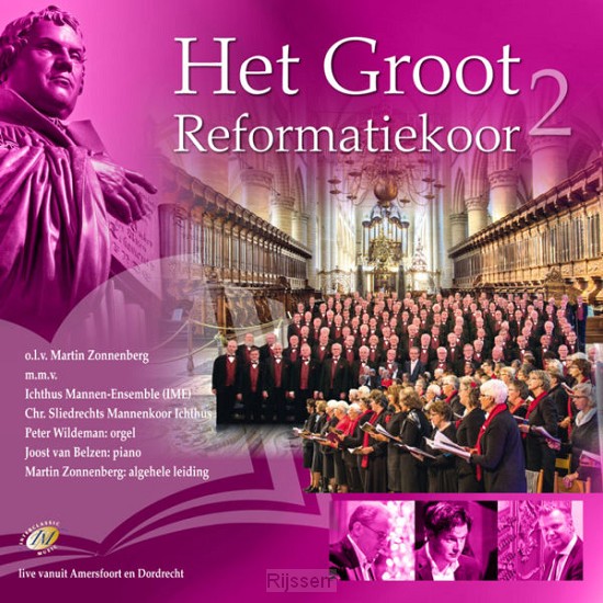 Het Groot Reformatiekoor - deel 2