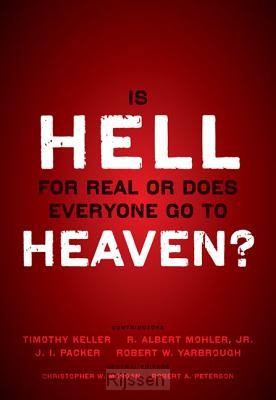 Is Hell for Real or Does Everyone Go to