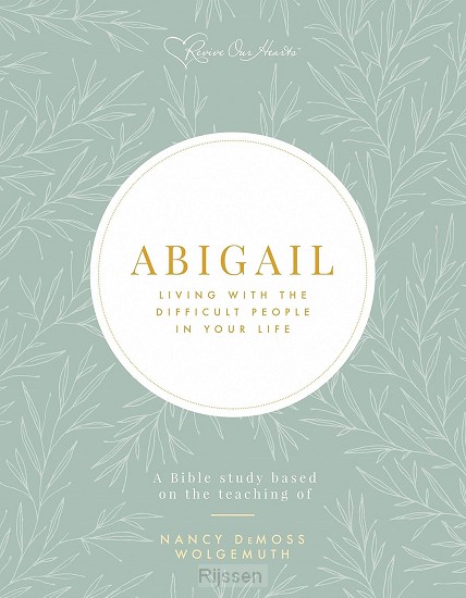 Abigail - Living with Difficult People