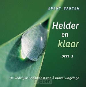 Helder en klaar 1 - Redelijke Godsdienst