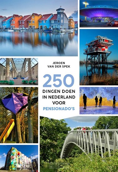 250 dingen doen in Nederland voor pensionado's