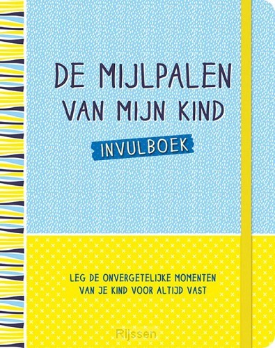 De mijlpalen van mijn kind invulboek