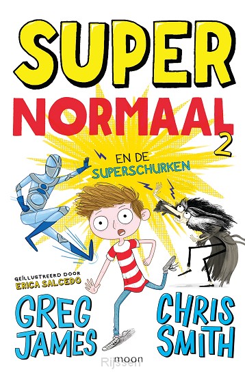 Super normaal en de superschurken / 2