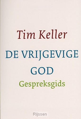 De vrijgevende God - Gespreksgids - GEBR
