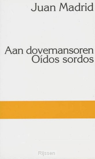Oidos sordos Aan dovemansoren