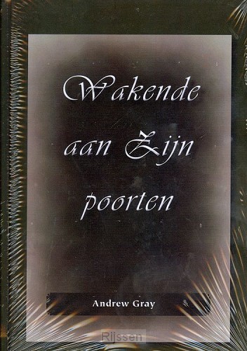 Wakende aan Zijn poorten