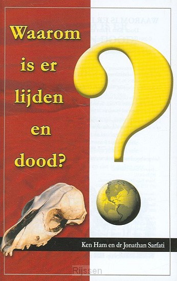 Waarom is er lijden en dood