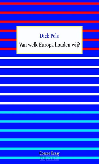 Van welk Europa houden wij?