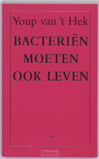 Bacteriën moeten ook leven