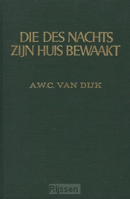Die des nachts zijn huis bewaakt GEBR