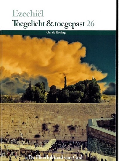 Ezechiel toegelicht en toegepast (26)