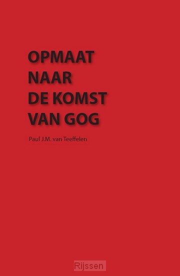 Opmaat naar de komst van Gog