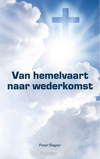 Van hemelvaart naar wederkomst