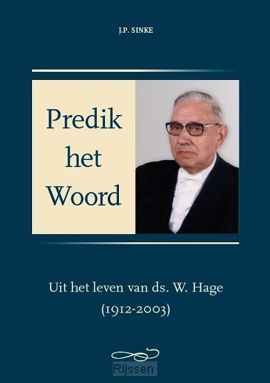 Predik het Woord - ds. W. Hage