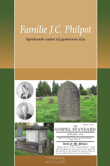 Familie J.C. Philpot – Sprekende nadat zij gestorven zijn