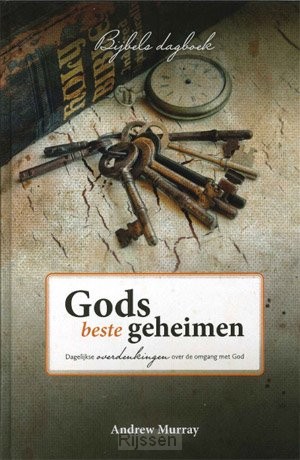 Gods beste geheimen - Bijbels dagboek