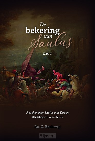 Bekering van Saulus. Dl.1