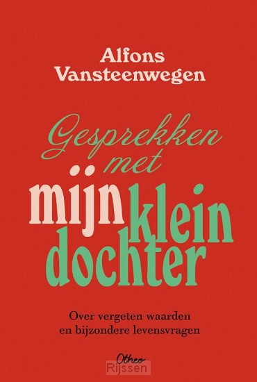 Gesprekken met mijn kleindochter