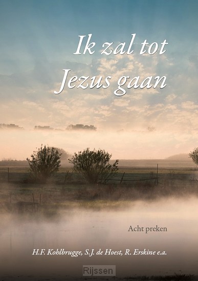 Ik zal tot Jezus gaan