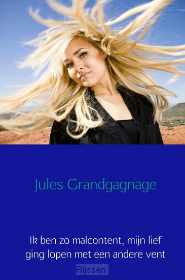 Ik ben zo malcontent, mijn lief ging lopen met een andere vent