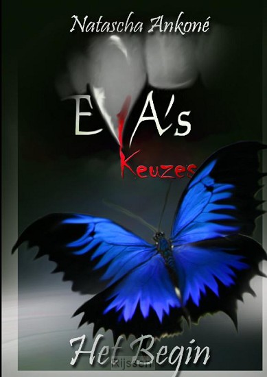 Eva's keuzes. Het begin.