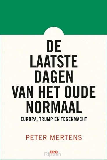 De laatste dagen van het oude normaal