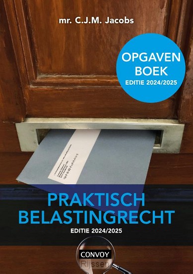 2024/2025 / Praktisch Belastingrecht / Opgavenboek
