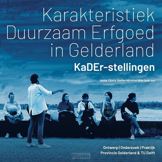 Karakteristiek Duurzaam Erfgoed in Gelderland - KaDEr-stellingen