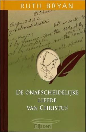 Onafscheidelijke liefde (4) van Christus