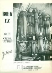 Boek 4 - Drie orgelliederen