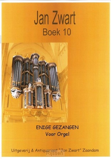 Boek 10  - Enige gezangen Voor Orgel