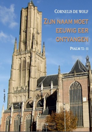 Zijn naam moet eeuwig eer ontvangen