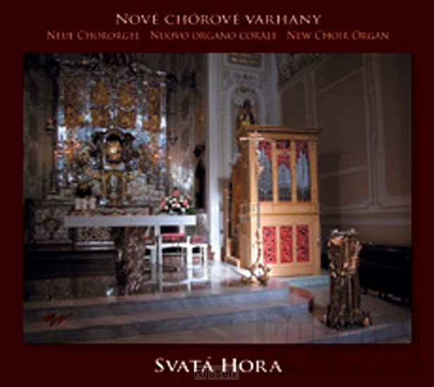 Svata Hora / New Choir Organ