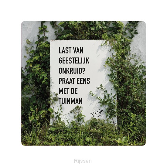 Visje bordje  Geestelijk onkruid
