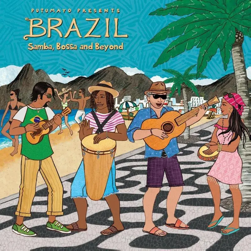 Putumayo presents- Brazil : samba, bossa and beyond
