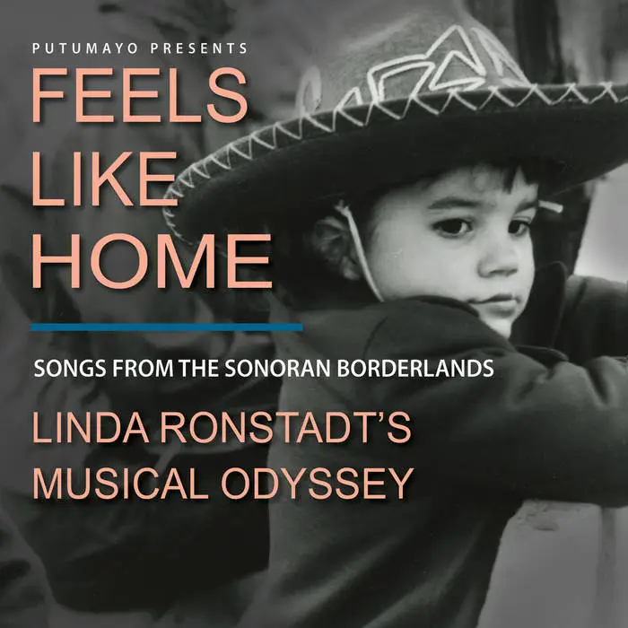 Putumayo presents : Feels like home / Linda Ronstadt's Musical Odyssey
