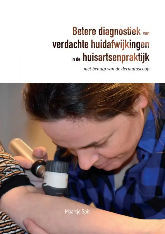 Betere diagnostiek van verdachte huidafwijkingen in de huisartsenpraktijk