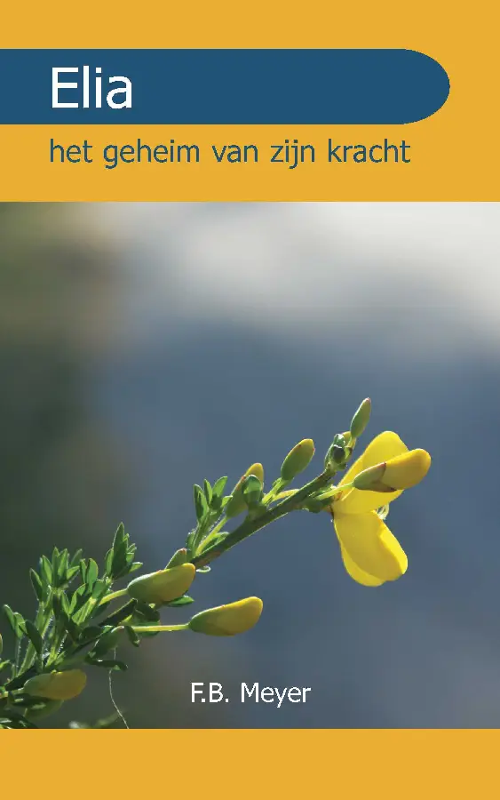 Elia - het geheim van zijn kracht