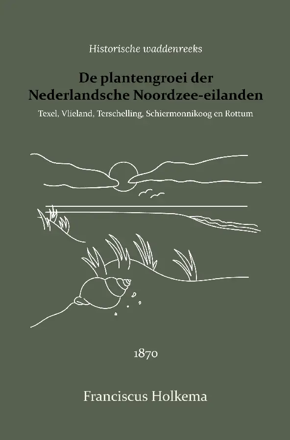 De plantengroei der Nederlandsche Noordzee-eilanden
