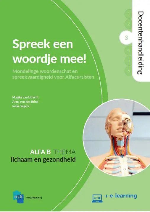 3 Alfa B Lichaam en gezondheid / Spreek een woordje mee! / Docentenhandleiding