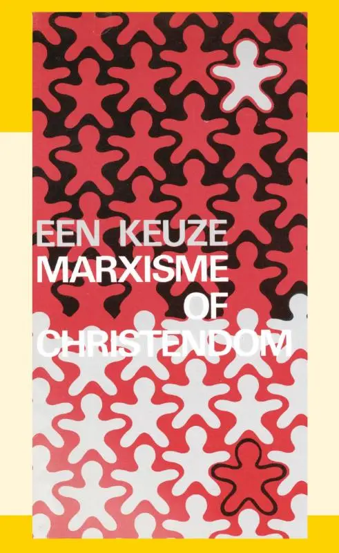 Een keuze Marxisme of Christendom