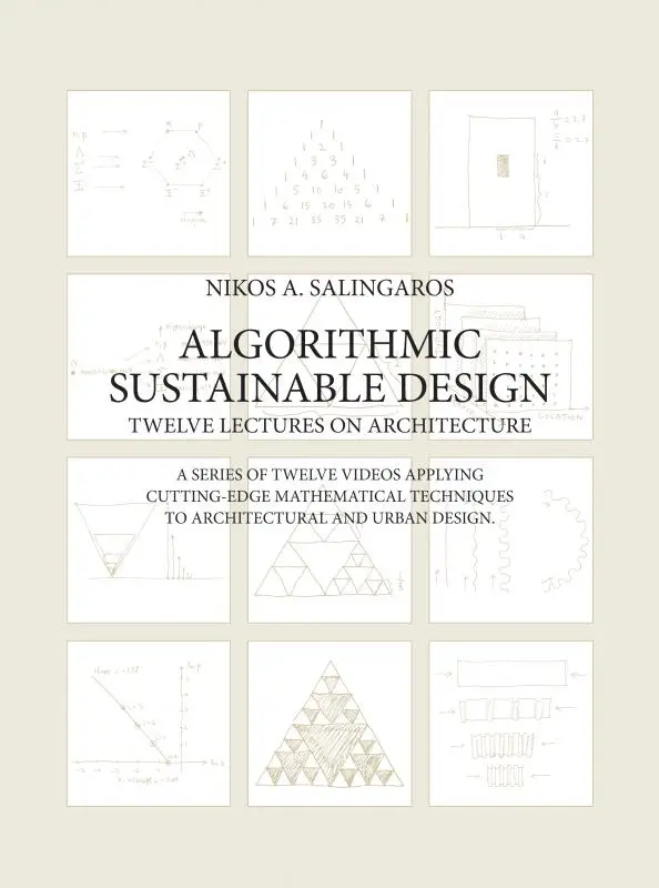 Algorithmic Sustainable Design: Twelve Lectures on Architecture