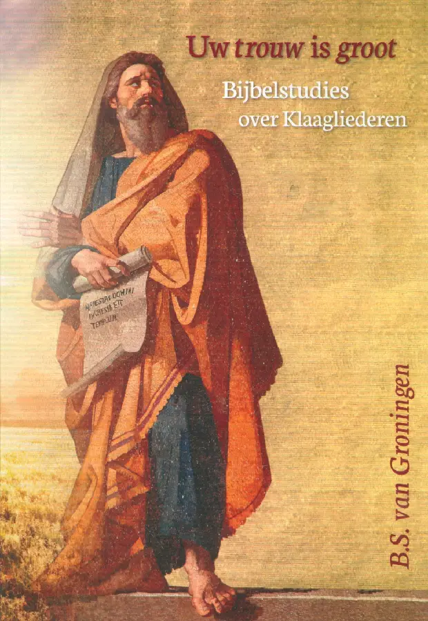 Uw trouw is groot - Klaagliederen