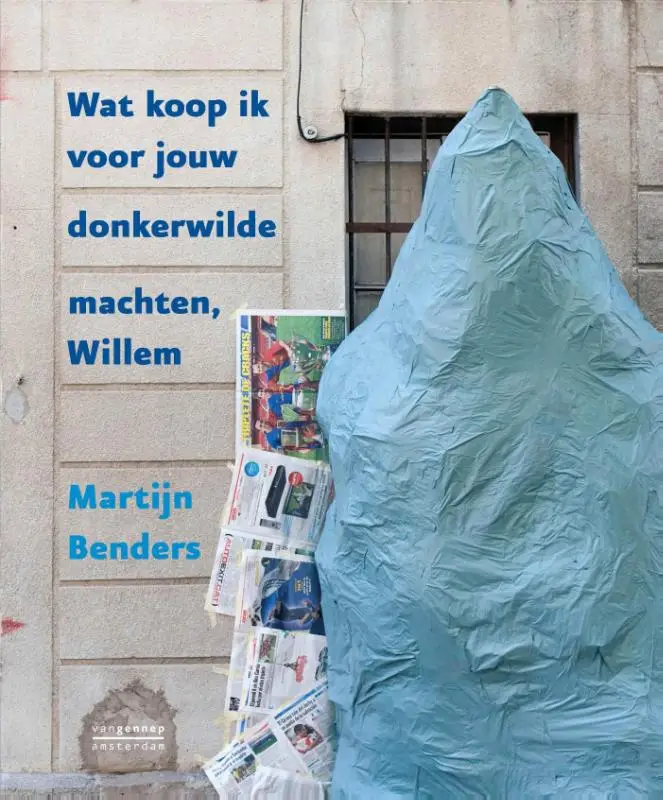 Wat koop ik voor jouw donkerwilde machten, Willem