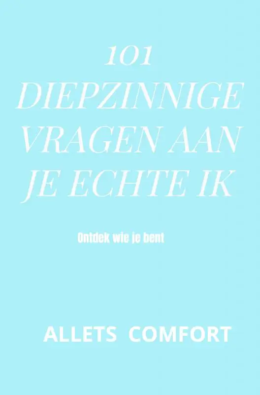 101 Diepzinnige vragen aan je echte ik
