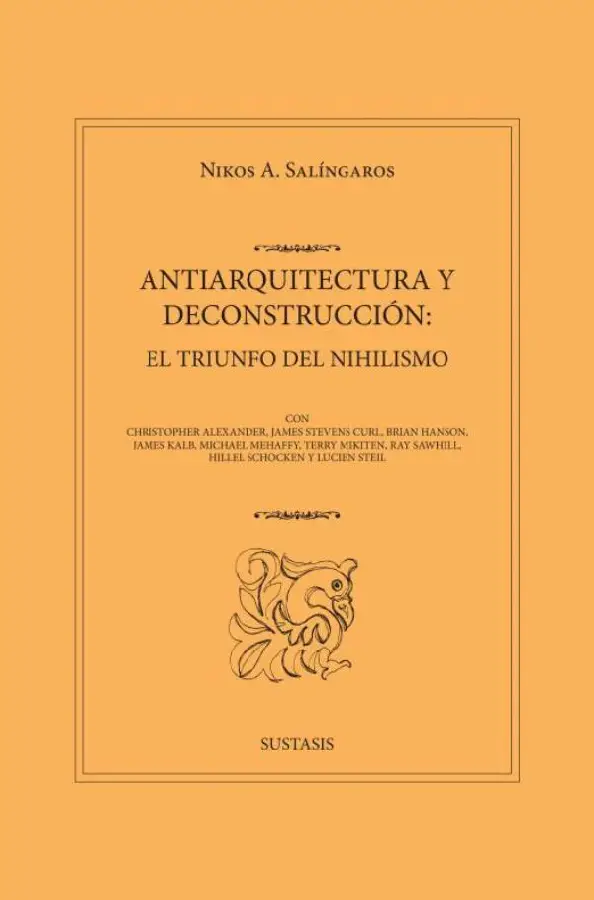 ANTIARQUITECTURA Y DECONSTRUCCIÓN: EL TRIUNFO DEL NIHILISMO
