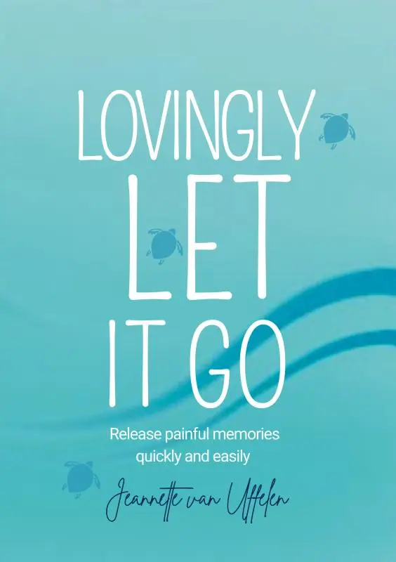 LOVINGLY LET IT GO