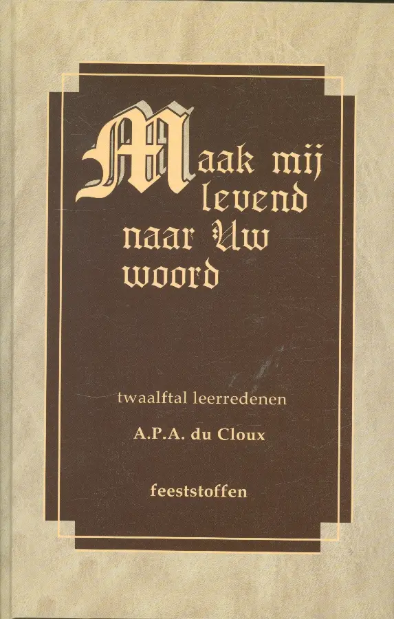 Twaalf feeststoffen (Maak mij levend..)